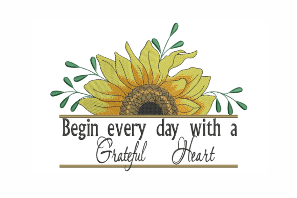 Begin Every Day with a Grateful Heart Embroidery Review